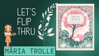 NEW Fairytale worlds Maria Trolle Flip through