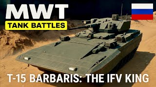 Mwt Tank Battles T-15 Barbaris The Ifv King Upcoming Free Battlep Vehicle