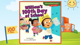 William's 100TH Day Of School | Read Aloud [Fun Sound Effects]