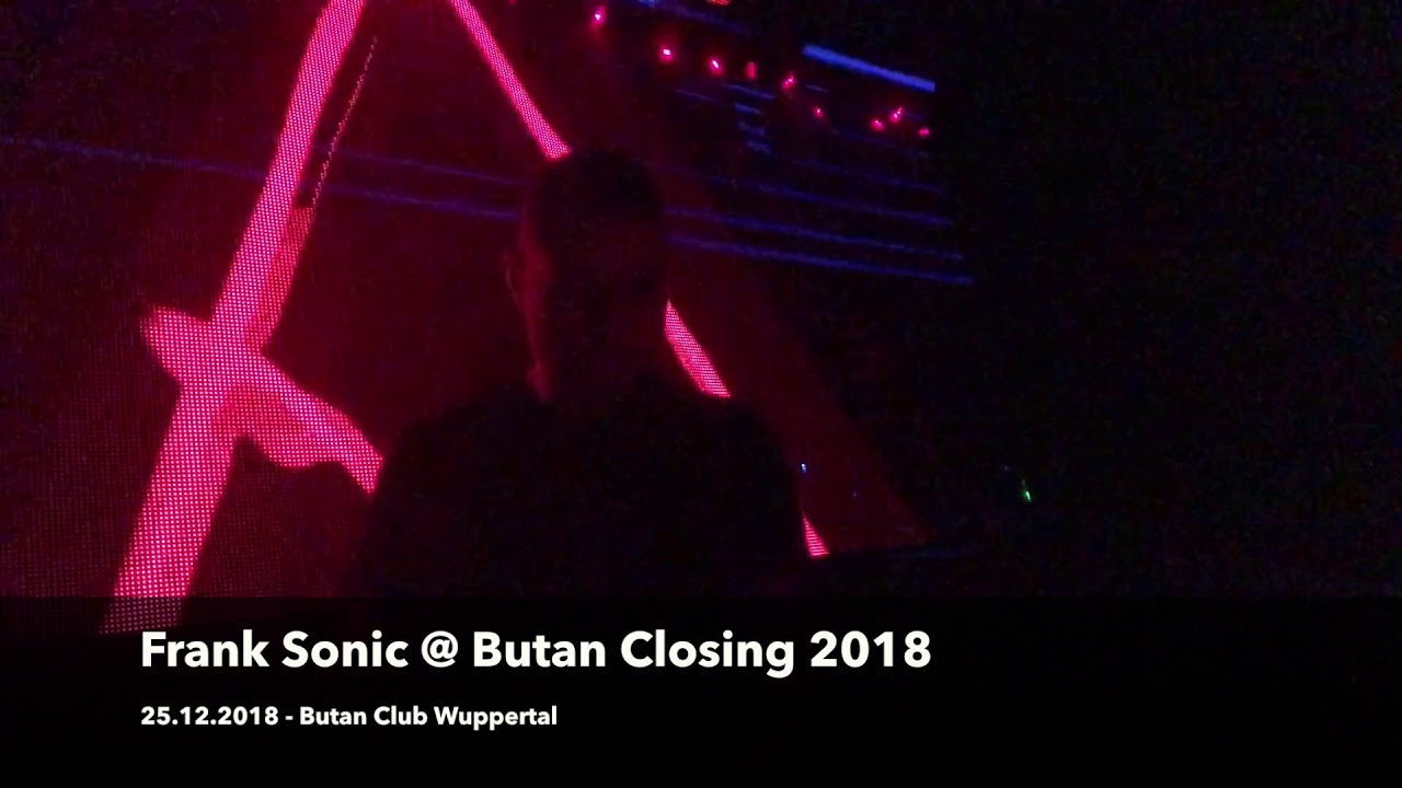 Frank Sonic @ Butan Closing 2018