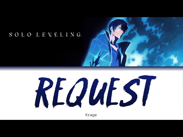 Solo Leveling Ending -Request- Full Lyrics [Kan/Rom/Fr/Eng sub] -Krage class=