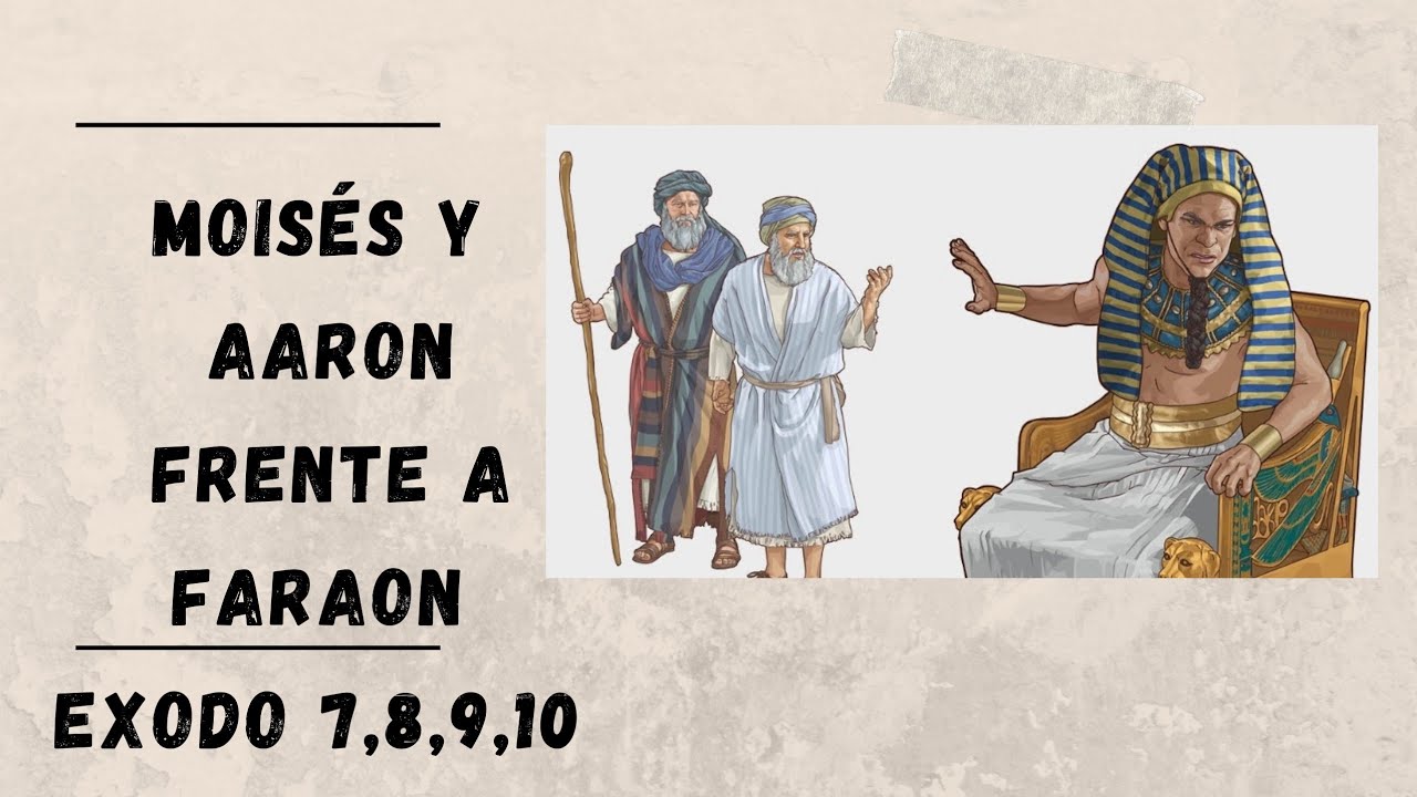Moisés y Aaron frente a Faraón resumen de Exodo 7,8,9,10 - YouTube