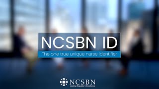 NCSBN ID: The one true unique nurse identifier