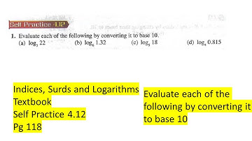 Indices Surds and Logarithms self practice 4.12 Q1 latih diri 4.12 matematik tambahan tingkatan 4