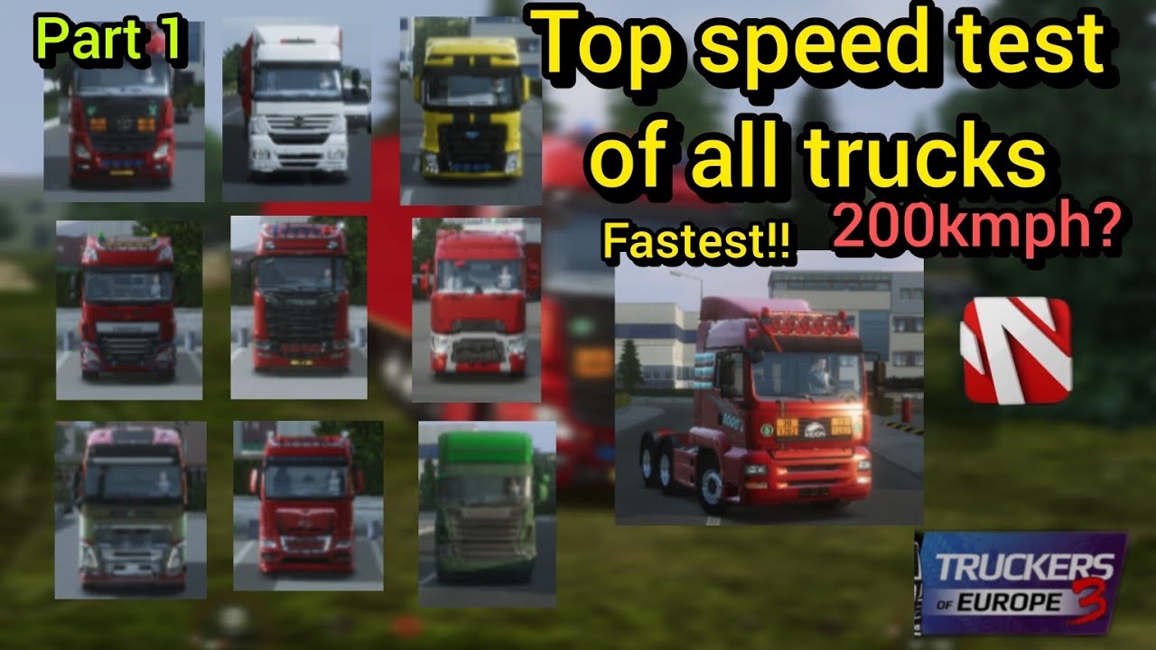 Fastest truck in Truckers of Europe 3