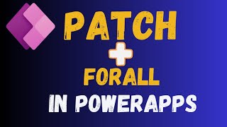 Patch and ForAll Together in PowerApps