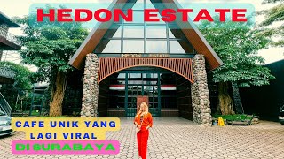 Hedon Estate, Cafe Baru Yang Lagi Viral & Hits di Surabaya !