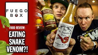 Fuego Box Sent Us Snake Venom Hot Sauce? Woo Baby