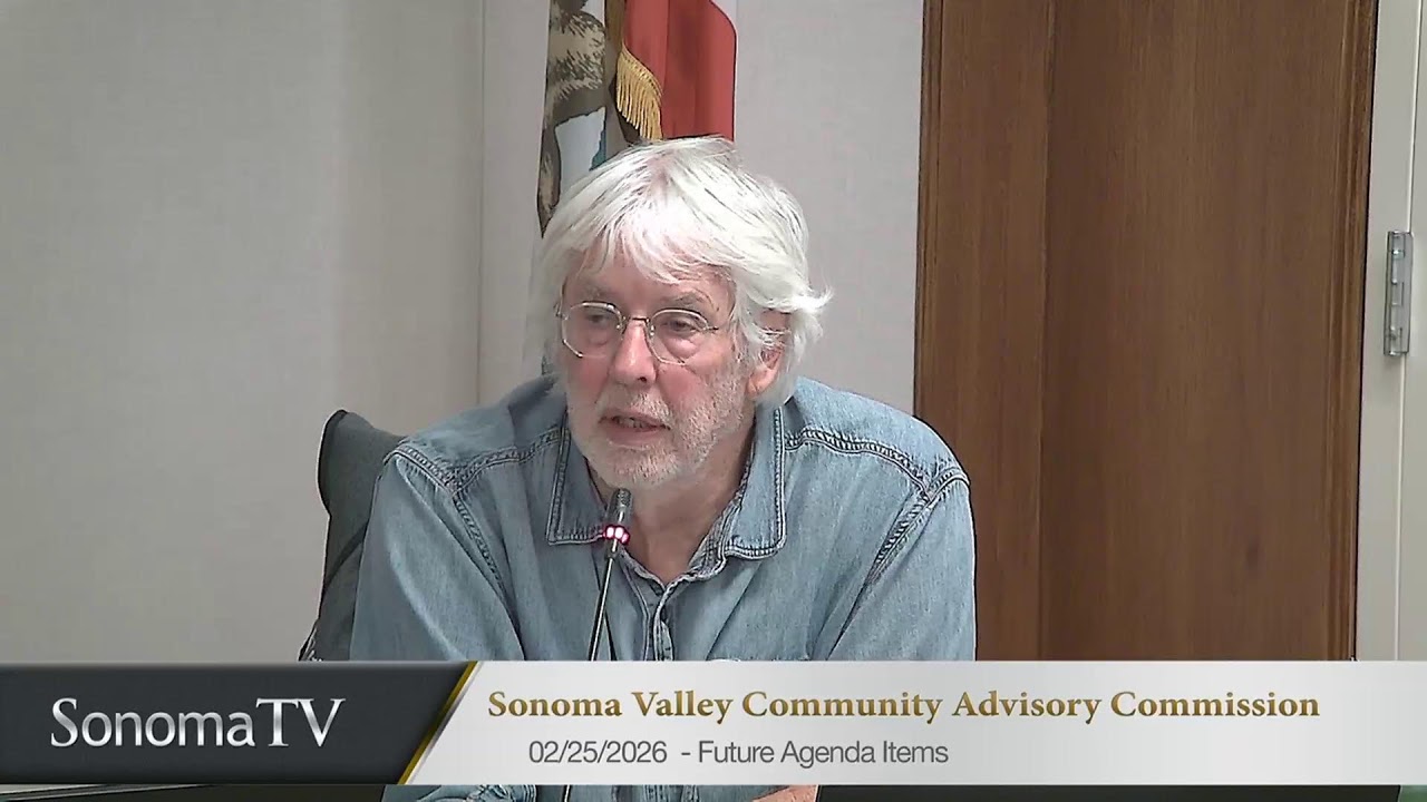 Sonoma Valley Community Advisory Commission 02-25-26