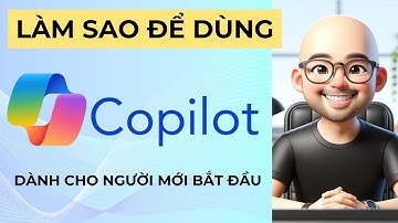 TẠO TÀI KHOẢN MICROSOFT COPILOT DÀNH CHO NGƯỜI MỚI BẮT ĐẦU | ỨNG DỤNG AI TRÍ TUỆ NHÂN TẠO