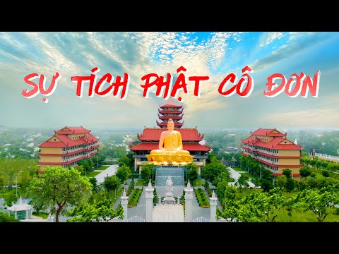 Video Sự tích Phật Cô Đơn - Chùa Thanh Tâm - youtube