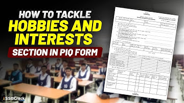How To Tackle Hobbies And Interests Section In PIQ Form