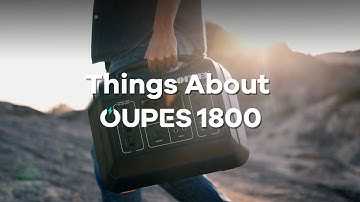 Things You Must Know About OUPES 1800W Solar Generator