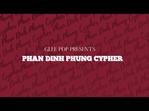 Video GLEE PDP | PHAN DINH PHUNG CYPHER - youtube
