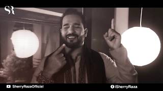 MOLA NAAM | A TRIBUTE INAYAT HUSSAIN BHATTI SAHAB | SHERRY RAZA