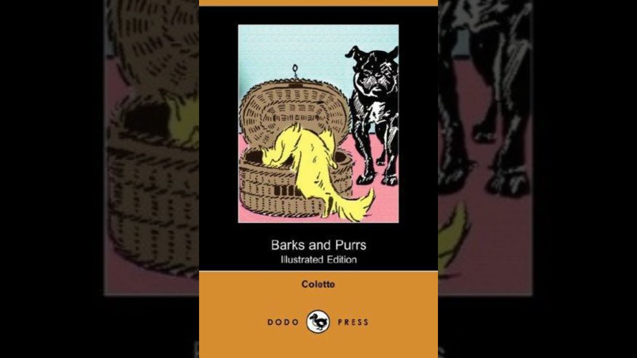 Barks and Purrs - Colette | Full Audiobook 📚