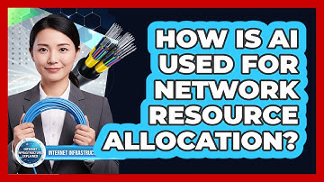 How Is AI Used For Network Resource Allocation?
