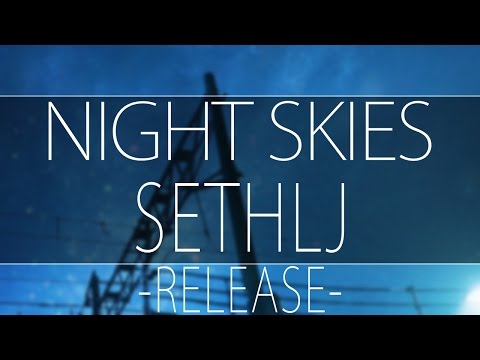 SethLJ - Night Skies - [UC4U Release]