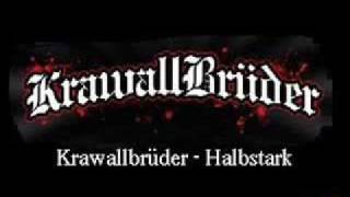 Krawallbrder  Halbstark