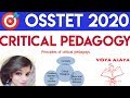 Osstet exam 2020||critical pedagogy concepts||osstet pedagogy class||#osstet2020#bseodisha