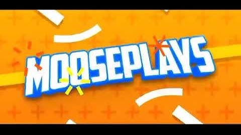 Mooseplays | Intro |