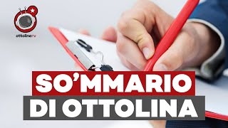 so'MMARIO di OttolinaTV - Cosa vi siete persi in queste settimane