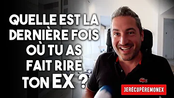 Comment faire rire son ex ?