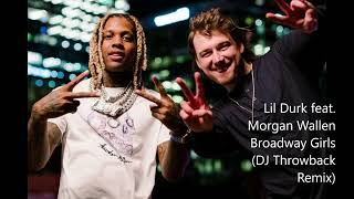 Lil Durk feat. Morgan Wallen - Broadway Girls (DJ Throwback Remix)