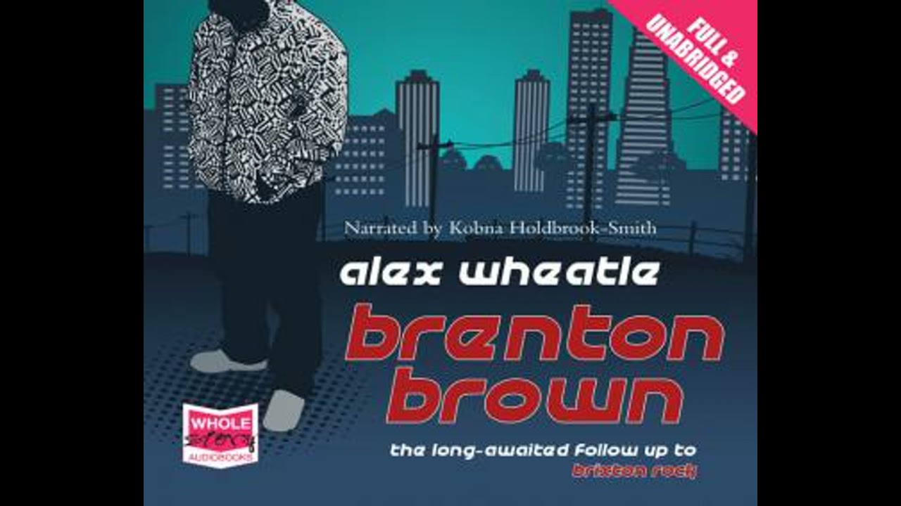 Brenton Brown - Alex Wheatle