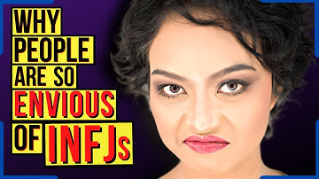 Why Do True INFJs Trigger Envy In Some People