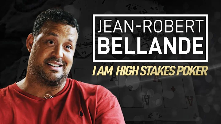Jean-Robert Bellande - I Am High Stakes Poker [Ful...
