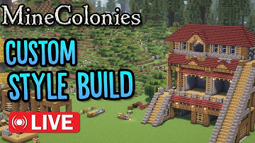 Minecraft Minecolonies - Building a Custom Style Pack!