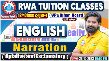 Narration, Optative and Exclamatory, UP/Bihar Board 12th NCERT English Class, English Grammar Class