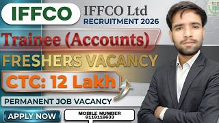 IFFCO Trainee Accounts Recruitment 2026 | Freshers Vacancy | IFFCO Recruitment 2026