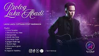 Download Lagu Prolog Luka Abadi - Lagu-lagu Cipt. Rynt Harianja MP3 Download Lagu Prolog Luka Abadi - Lagu-lagu Cipt. Rynt Harianja MP3