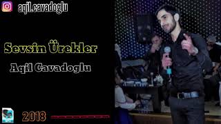 Aqil Cavadoglu - Sevsin Urekler ( Audio ) 2018