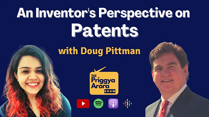 An Inventor's Perspective on Patents - Doug Pittma...