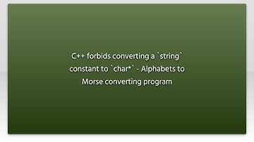 C++ forbids converting a `string` constant to `char*` - Alphabets to Morse converting program