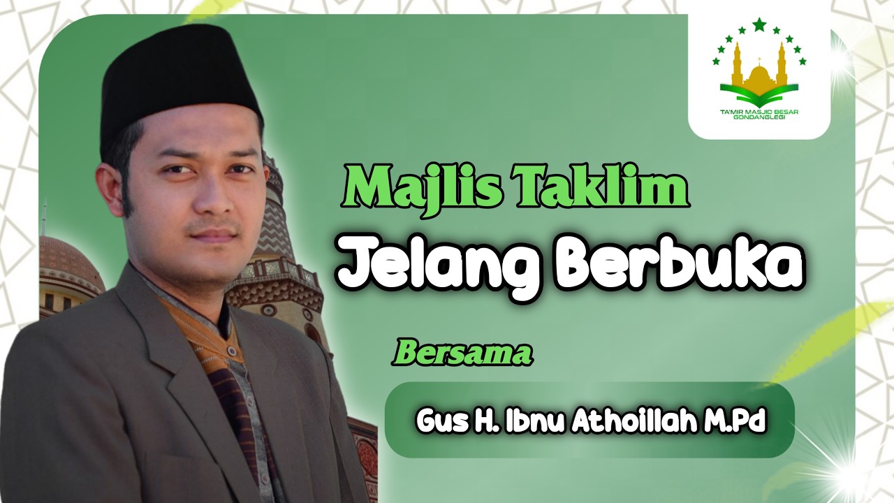 Live Kajian Spesial Jelang Berbuka 10 Ramadhan 1447 H | Bersama Gus H. Ibnu Atho'illah M.Pd