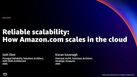 AWS re:Invent 2021 - Reliable scalability: How Amazon.com scales in the cloud