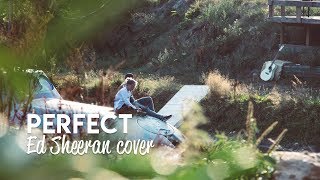 Perfect - Ed Sheeran Cover mit Yannick