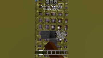Satisfying Scaffolding Disappearance (Minecraft)