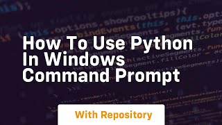 how to use python in windows command prompt
