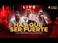 Los Chiches Vallenatos - Hay Que Ser Fuerte l En Vivo