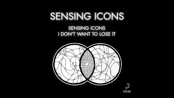 Sensing Icons   Sensing Icons Official Video
