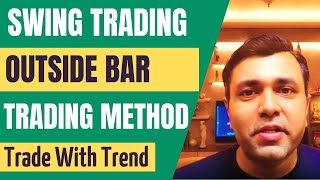 Swing Trading Strategies  Part 7  Outside Bar Trading Strategy