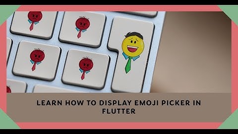 How to display emoji picker in flutter without third party library