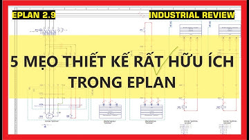 5 MẸO NHỎ TRONG EPLAN GIÚP TĂNG TỐC THIẾT KẾ