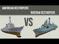 American Destroyers vs Russian Destroyers