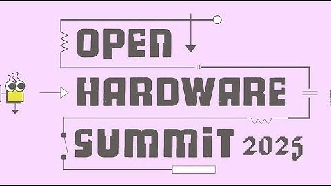 Open Hardware Summit 2025